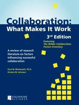 Collaboration: What Makes It Work, Paperback/Paul W. Mattessich