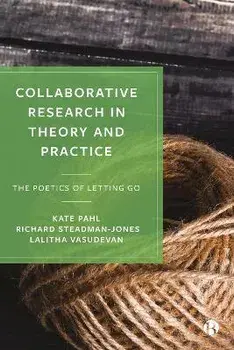 Collaborative Research in Theory and Practice. The Poetics of Letting Go, Hardback/Lalitha (Columbia University) Vasudevan