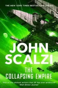 Collapsing Empire, Paperback/John Scalzi