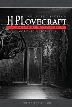 Collected Fiction Volume 1 (1905-1925): A Variorum Edition, Paperback/H. P. Lovecraft