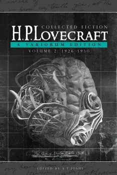 Collected Fiction Volume 2 (1926-1930): A Variorum Edition, Paperback/H. P. Lovecraft