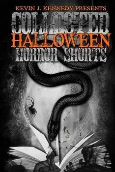 Collected Halloween Horror Shorts: Trick 'r Treat, Paperback/Kevin J. Kennedy