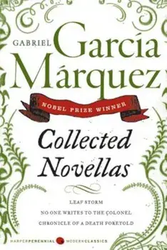 Collected Novellas, Paperback/Gabriel Garcia Marquez