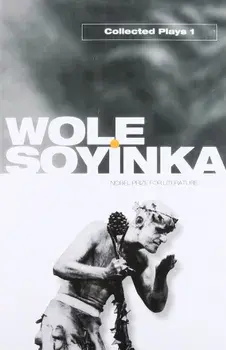 Collected Plays: Volume 1, Paperback/Wole Soyinka