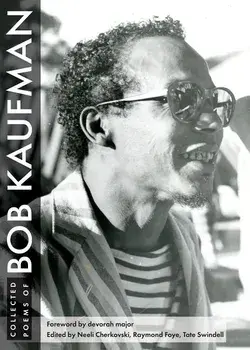 Collected Poems of Bob Kaufman, Paperback/Bob Kaufman