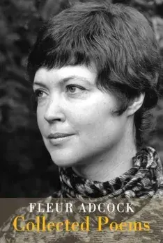 Collected Poems, Paperback/Fleur Adcock