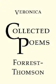 Collected Poems, Paperback/Veronica Forrest-Thomson