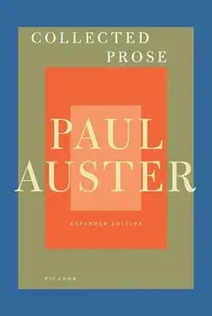 Collected Prose, Paperback/Paul Auster