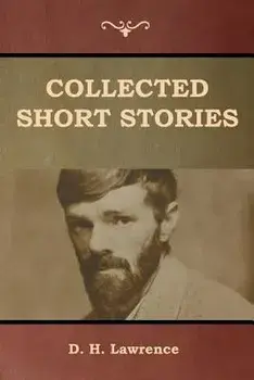 Collected Short Stories, Paperback/D. H. Lawrence