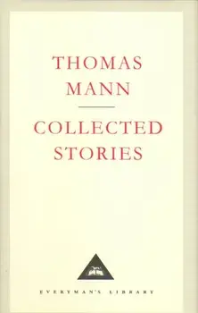 Collected Stories, Hardback/Thomas Mann