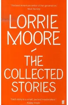 Collected Stories of Lorrie Moore