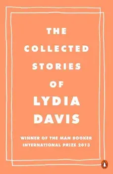 Collected Stories of Lydia Davis, Paperback/Lydia Davis