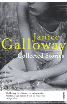 Collected Stories, Paperback/Janice Galloway