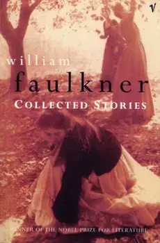 Collected Stories, Paperback/William Faulkner