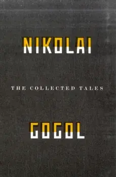 Collected Tales Of Nikolai Gogol, Paperback/Nikolai Gogol