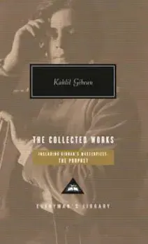 Collected Works of Kahlil Gibran, Hardcover/Kahlil Gibran