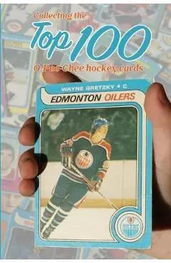 Collecting the Top 100 O-Pee-Chee Hockey Cards - Richard Scott