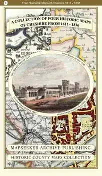Collection of Four Historic Maps of Cheshire, Paperback/***