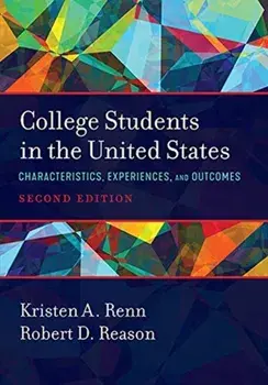 College Students in the United States: Characteristics, Experiences, and Outcomes, Paperback/Kristen A. Renn
