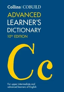 Collins COBUILD Advanced Learner's Dictionary. Tenth edition, Hardback/***