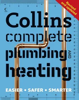Collins Complete Plumbing and Central Heating, Paperback/Albert Jackson