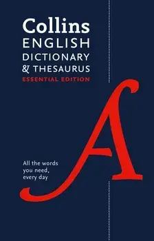 Collins English Dictionary and Thesaurus Essential Edition: All-In-One Support for Everyday Use, Hardcover/Collins Dictionaries