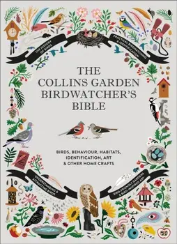 Collins Garden Birdwatcher's Bible. A Practical Guide to Identifying and Understanding Garden Birds, Hardback/Dominic Couzens