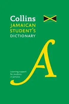 Collins Jamaican Student’s Dictionary, Hardback/Collins Dictionaries