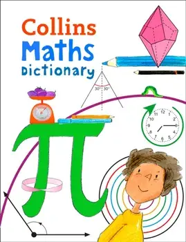 Collins Maths Dictionary. Illustrated Learning Support for Age 7+, Paperback/***