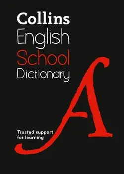 Collins School Dictionary. Trusted Support for Learning, Paperback/***