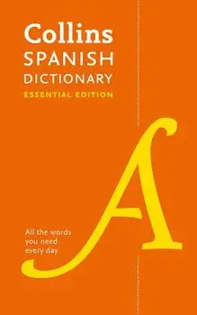 Collins Spanish Dictionary: Essential Edition, Paperback/Collins Uk