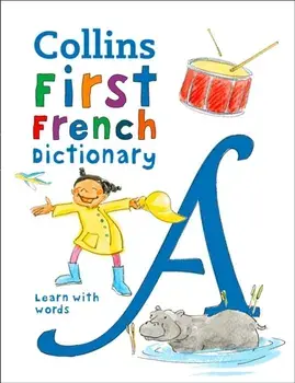 Collins Very First French Dictionary, Paperback/Collins Dictionaries