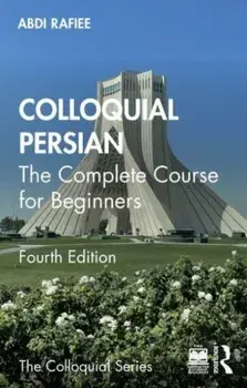 Colloquial Persian. The Complete Course for Beginners, 4 ed, Paperback/***