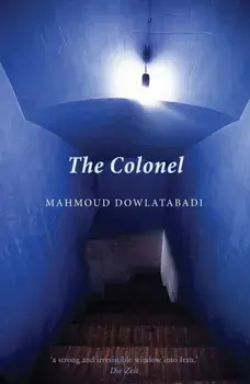 Colonel, Paperback/Mahmoud Dowlatabadi