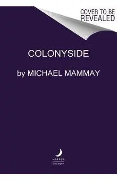 Colonyside - Michael Mammay