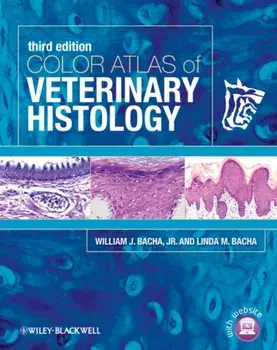 Color Atlas of Veterinary Histology, Hardback/Linda M. Bacha