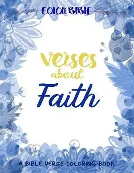 Color BiBle: Verse about Faith: A Bible Verse Coloring Book, Paperback/Inspirational Coloring Books