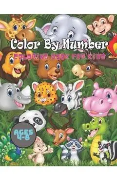Color By Number coloring Book For Kids Ages 4-8: Animals Coloring Activity Book (Color by Number Books) - Lewis G. Robinson