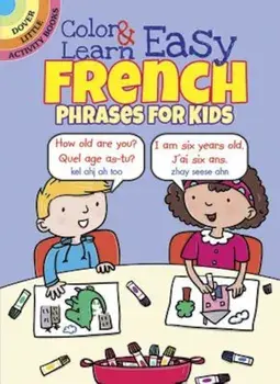 Color & Learn Easy French Phrases for Kids, Paperback/Roz Fulcher