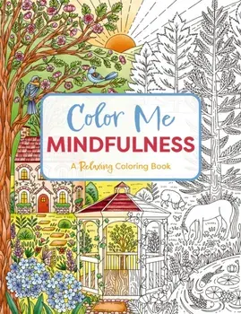 Color Me Mindfulness. A Relaxing Coloring Book, Paperback/Editors of Cider Mill Press