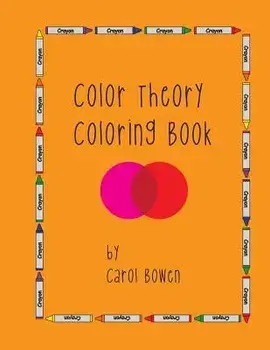 Color Theory Coloring Book, Paperback/Carol Bowen