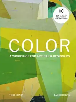 Color Third Edition: A Workshop for Artists and Designers, Paperback/David Hornung