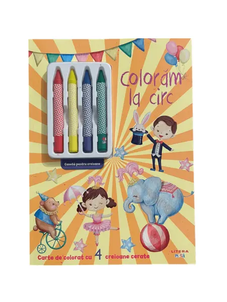 Coloram la circ. Carte de colorat cu 4 creioane cerate