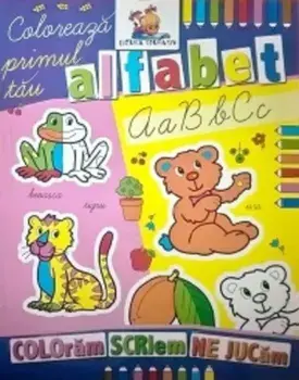Coloreaza primul tau alfabet. Carte de colorat/***