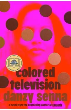 Colored Television - Danzy Senna