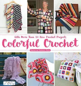 Colorful Crochet, Paperback/Marianne Dekkers-Roos
