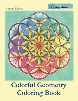Colorful Geometry Coloring Book: Relaxing Coloring with Colored Outlines, Paperback/Sympsionics Design