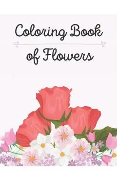 Coloring Book of Flowers: Coloring Book for Adults with Dementia (Activities for Seniors). - Sona Publisher