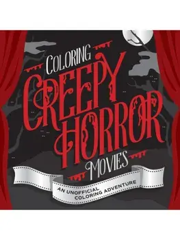 Coloring Creepy Horror Movies. An Unofficial Coloring Adventure, Paperback/Walter Foster Creative Team
