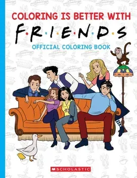 Coloring is Better with Friends: Official Friends Coloring Book, Paperback/Scholastic